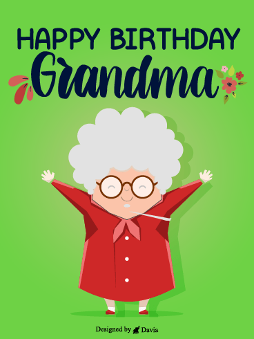 Happy Grandma! – Happy Birthday Grandmother Cards