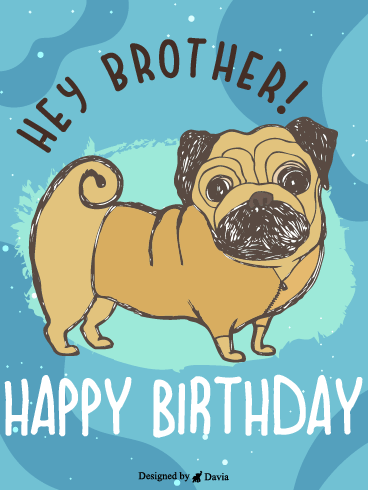 A Dog For You – Happy Birthday Brother Cards