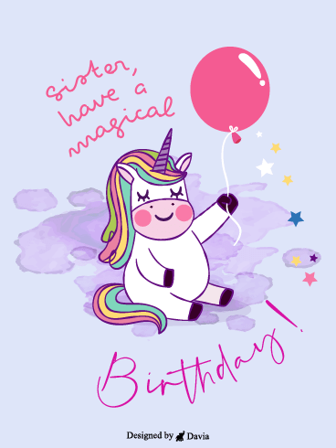 Magical Birthday – Happy Birthday Sister Cards