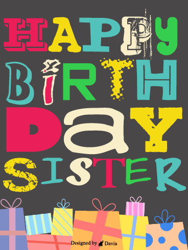 Gifts For Sister – Happy Birthday Sister Cards