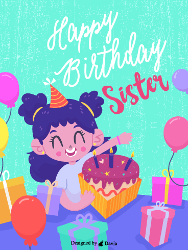 Happy Sister – Happy Birthday Sister Cards