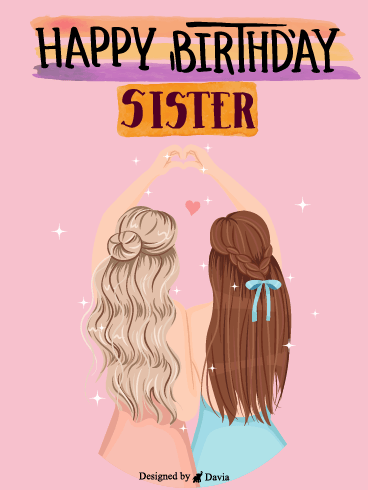Sweet Sister – Happy Birthday Sister Cards