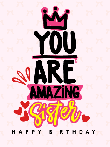 Queen Sister –Happy Birthday Sister Cards