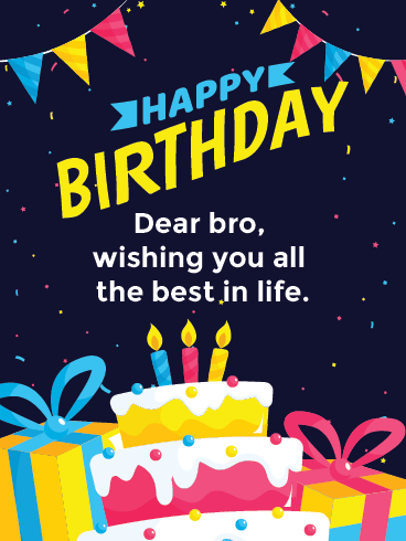 Happy Birthday Brother Cards – The Best In Life 