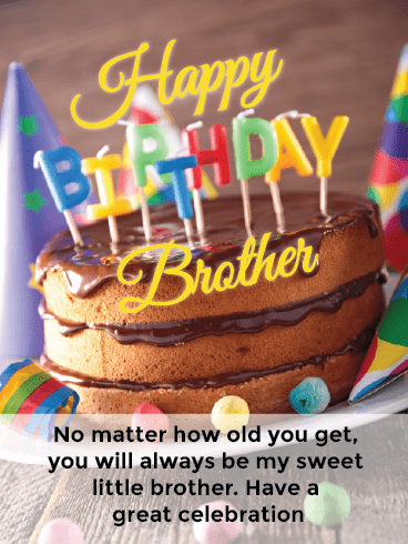 Happy Birthday Brother Cards – My Sweet Little Brother 