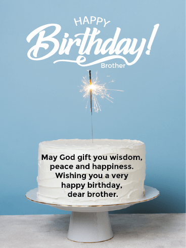 Happy Birthday Brother Cards – Wisdom, Peace and Happiness 