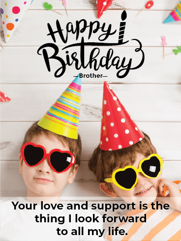 Happy Birthday Brother Cards – Love And Support 