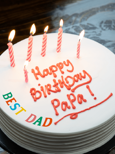 Cake For Papa!  –Happy Birthday Father Cards