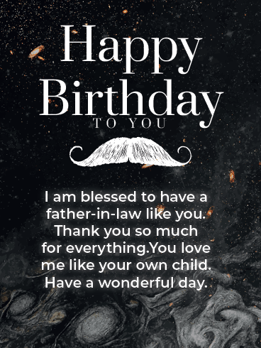 Happy Birthday Father in Law Cards – I Am Blessed To Have You  