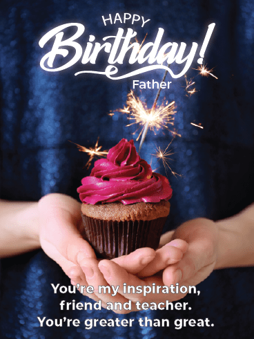 The Best Teacher – Happy Birthday Father Cards