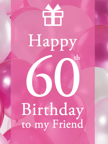 Pink Happy 60th Birthday Balloon Card