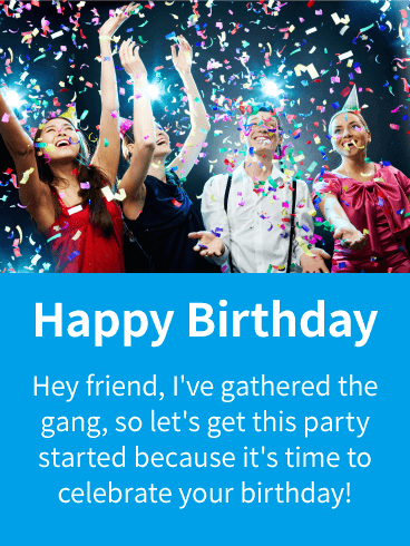 Time to Celebrate! Happy Birthday Card for Friends