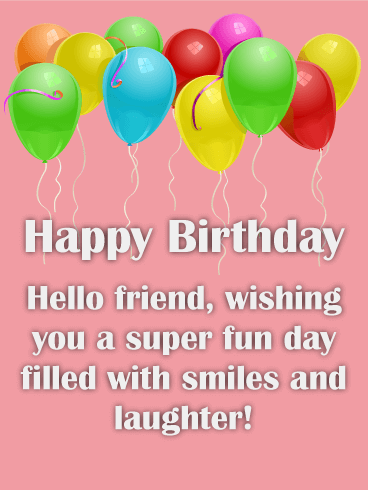 Super Fun Day! Happy Birthday Card for Friends