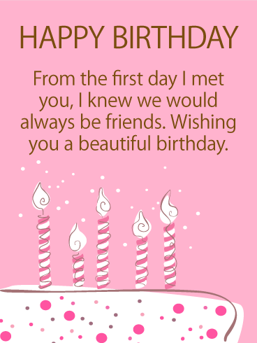 We Will Always Be Friends - Happy Birthday Card