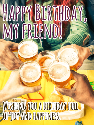 Cheers! Happy Birthday Card for Friends