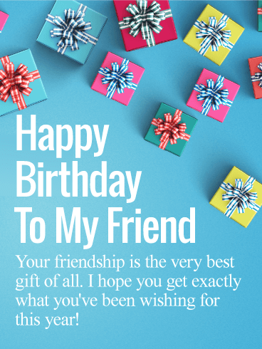 Friendship is the Best Gift - Happy Birthday Wishes Card for Friends