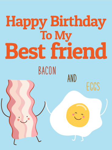 We are Bacon & Eggs! Happy Birthday Card for Best Friends