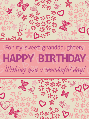 For my Sweet Granddaughter - Happy Birthday Card
