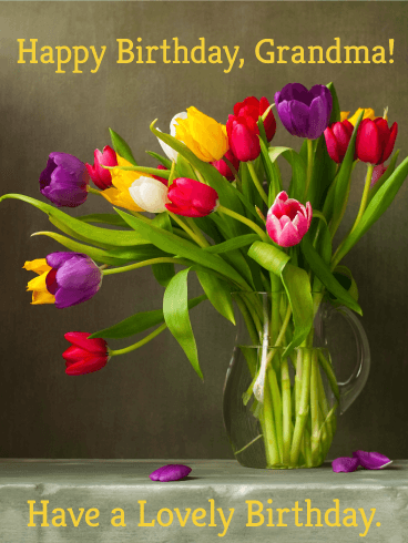 Colorful Tulip Birthday Cards for Grandma