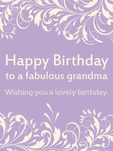 To a Fabulous Grandma - Happy Birthday Card 