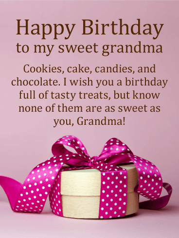 Full of Tasty Treats - Happy Birthday Card for Grandmother
