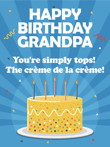 You are Simply Tops! Happy Birthday Card for Grandpa