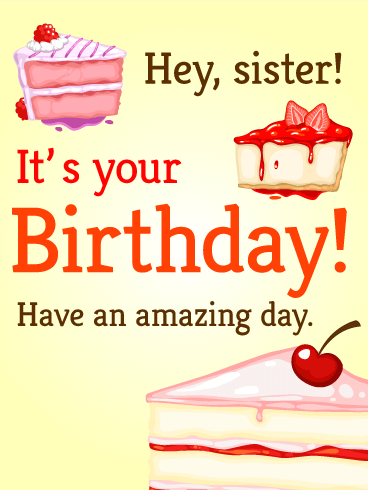 Hey Sister! - Birthday Cake Card
