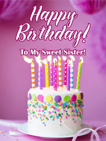 Fancy Cake for a Sweet Sister - Happy Birthday Card