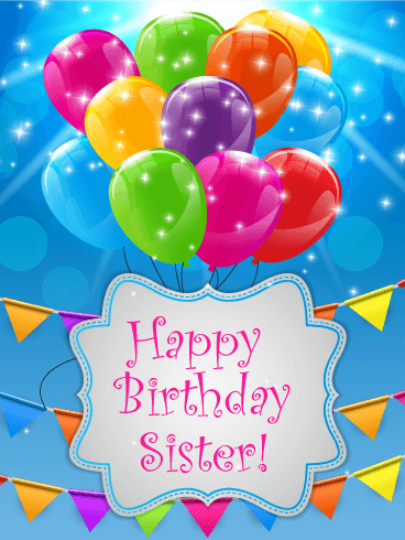 Colorful Balloons Happy Birthday Card for Sister