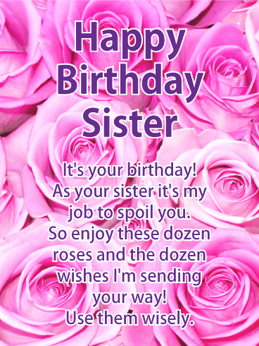 Enjoy Roses! Happy Birthday Card for Sister