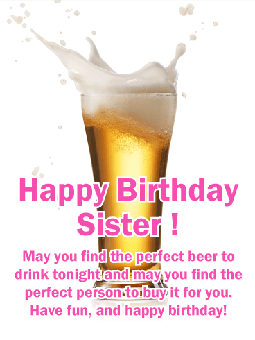 Find the Perfect Beer! Happy Birthday Card for Sister