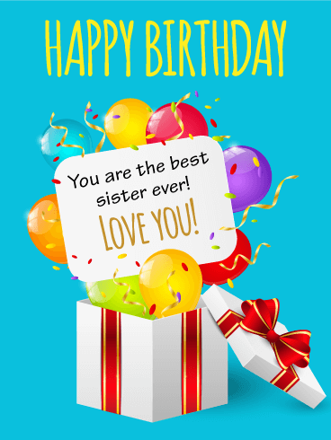Love You! To The Best Sister - Happy Birthday Card