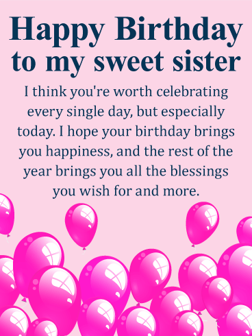 You're Worth Celebrating! Happy Birthday Wishes Card for Sister