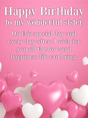 I Wish for You all the Love - Happy Birthday Wishes Card for Sister