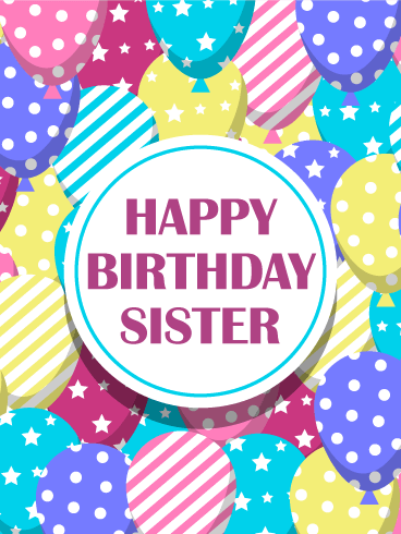 Colorful & Fun Birthday Balloon Card for Sister