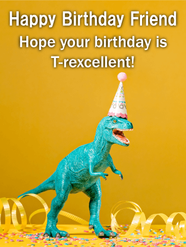 T-Rex Funny Birthday Card for Friends