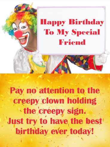 Have the Best Birthday Ever! Funny Birthday Card for Friends