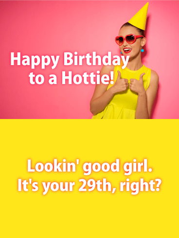 To a Hottie Friend - Funny Birthday Card for Friends