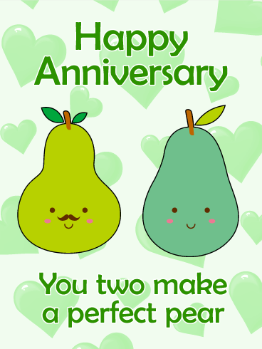 For Perfect Pear - Happy Anniversary Card