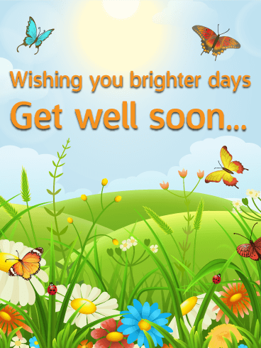 Wishing You Brighter Days - Get Well Card