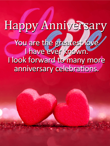 To the Greatest Love - Happy Anniversary Card