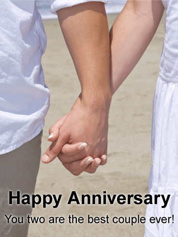 You two are the best couple ever! - Happy Anniversary Card