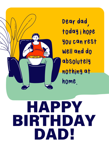 Do Nothing Please? – Birthday Cards for Father