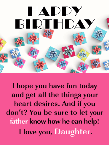 All Your Heart Desires- Happy Birthday Card for Daughter from Father