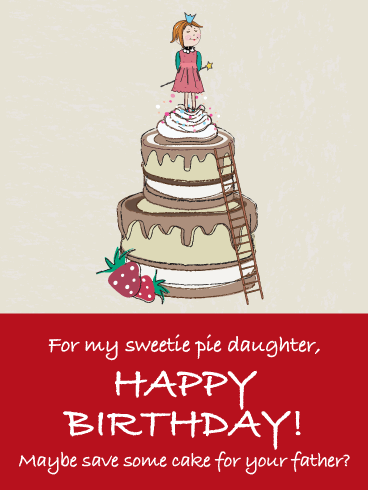 Save Dad Some Cake- Funny Birthday Card for Daughter from Father