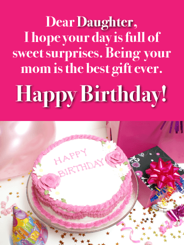Enjoy Full of Sweet Surprises - Happy Birthday Cards for Daughter From Mother 