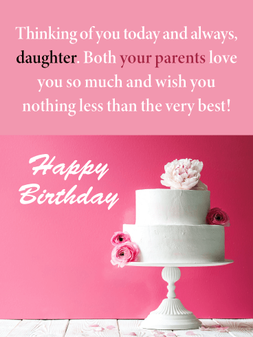 Nothing Less Than the Best- Happy Birthday Card for Daughter from Parents