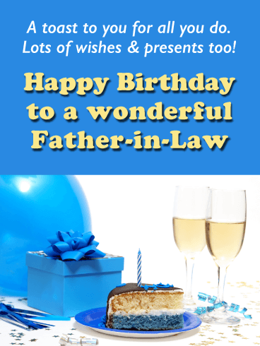 A Toast to You - Happy Birthday Card for Father-in-Law