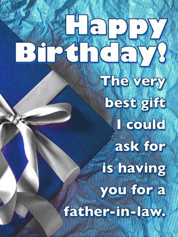 The Very Best Gift - Happy Birthday Card for Father-in-Law