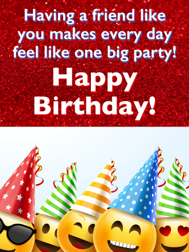 Everyday is a Party! - Happy Birthday Card for Friends
